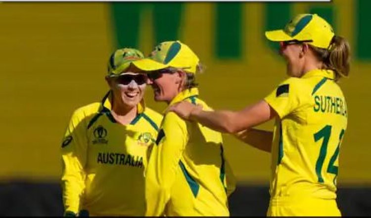 न्यूजीलैंड में खेले जा रहे वर्ल्ड कप के फाइनल में पहुंच गई ऑस्ट्रेलिया की महिला क्रिकेट टीम